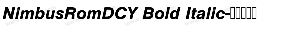 NimbusRomDCY Bold Italic字体转换